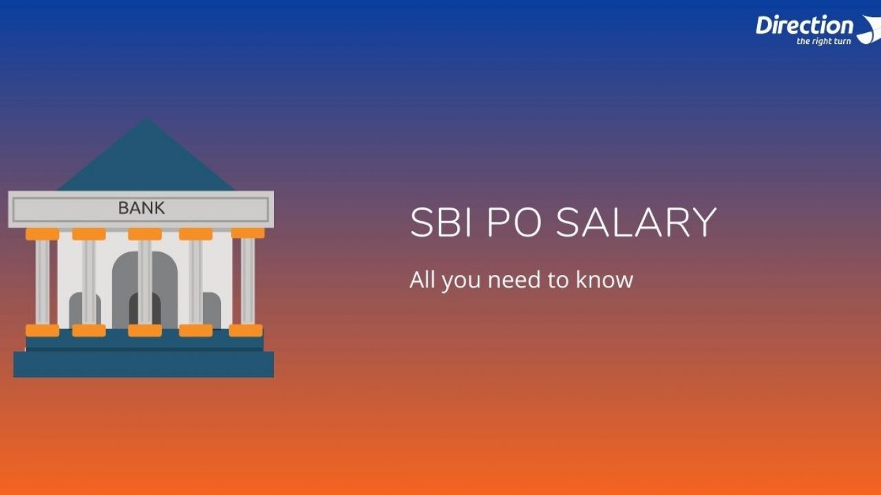 SBI PO Salary 2020 - In-Hand Salary, Structure, Perks & Promotions