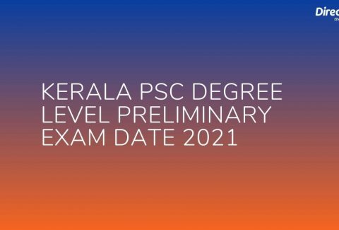 Kerala PSC Degree Level Preliminary Exam Date 2021