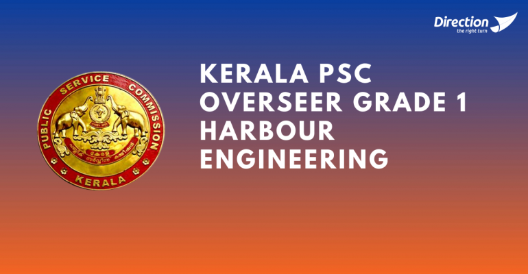 Kerala PSC Overseer/Draftsman Grade 1 Harbour Engineering Notification 2021