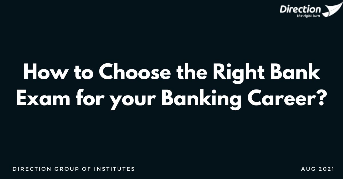 How to Choose the Right Bank Exam for your Banking Career