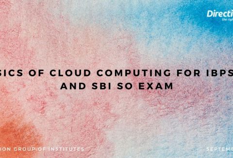 Basics of Cloud Computing for IBPS SO and SBI SO exam