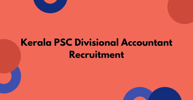 Kerala PSC Divisional Accountant Recruitment