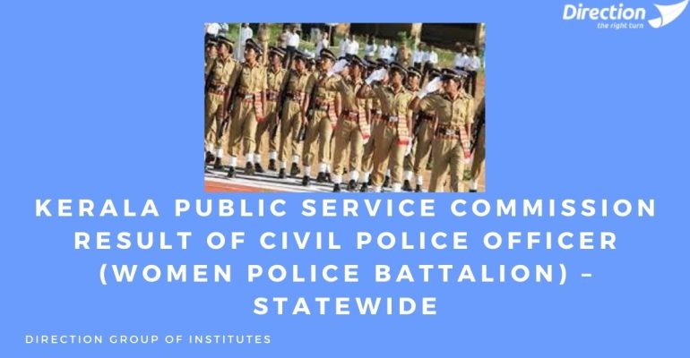 Kerala Public Service Commission Result of Civil Police Officer (Women Police Battalion) – Statewid