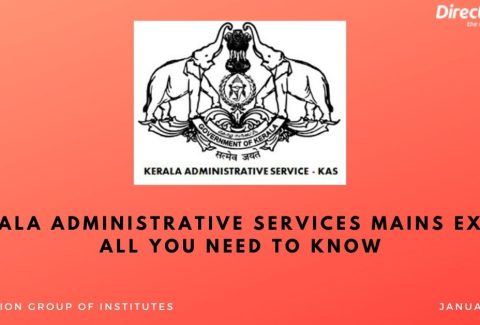 Kerala Administrative Services Mains Exam- All you need to know